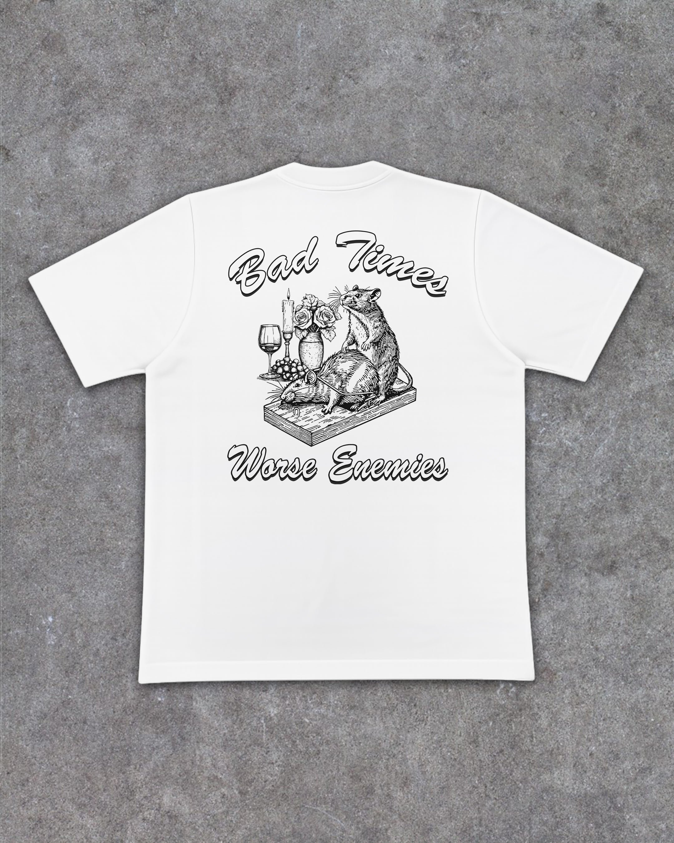 Bad Times Worse Enemies T-Shirt